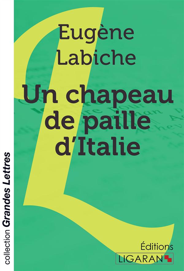 UN CHAPEAU DE PAILLE D'ITALIE (GRANDS CARACTERES)