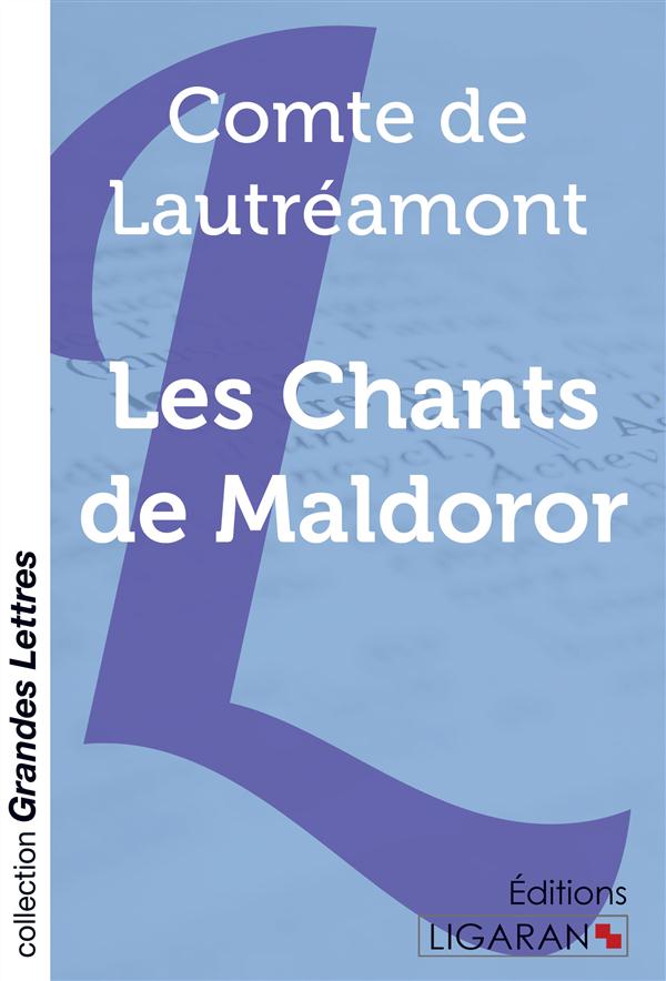 LES CHANTS DE MALDOROR (GRANDS CARACTERES)