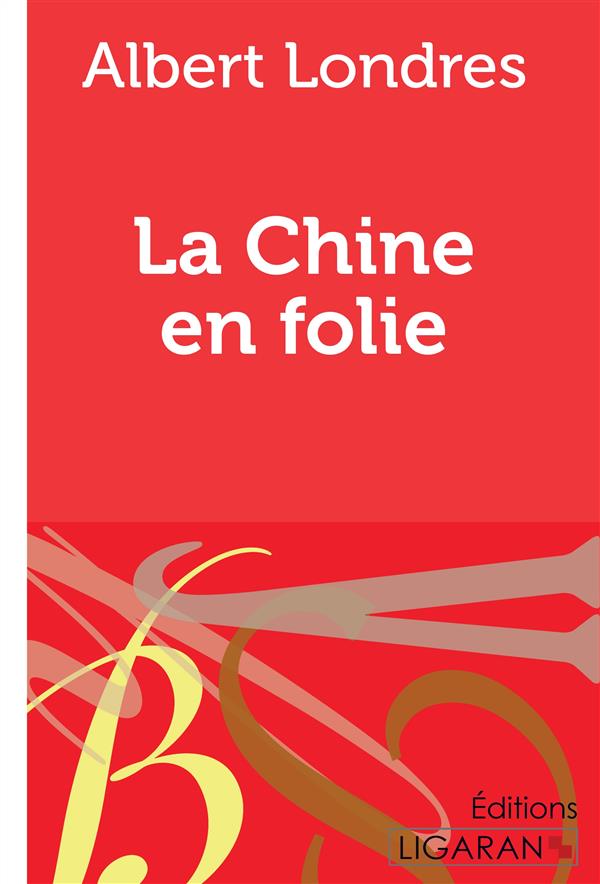 LA CHINE EN FOLIE