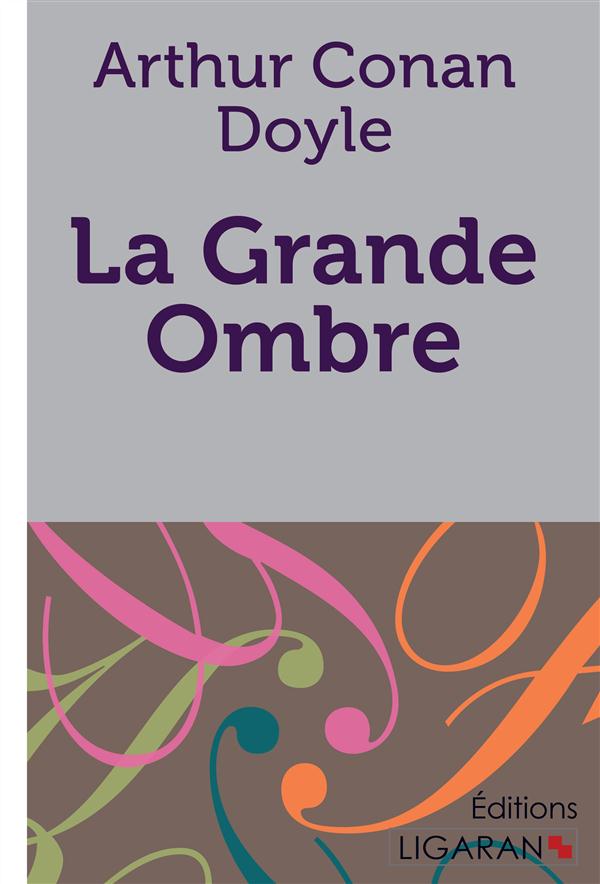 LA GRANDE OMBRE
