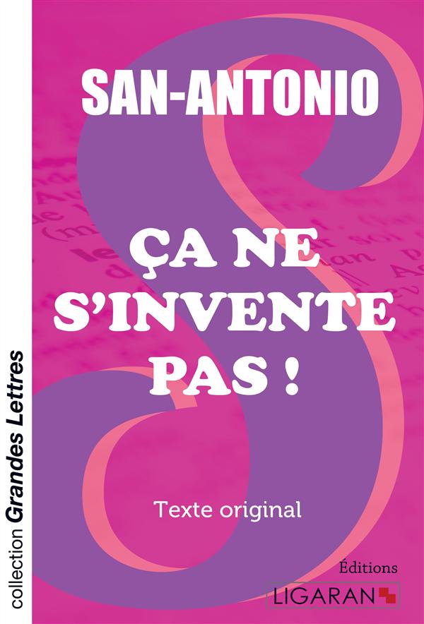 CA NE S'INVENTE PAS ! (GRANDS CARACTERES)