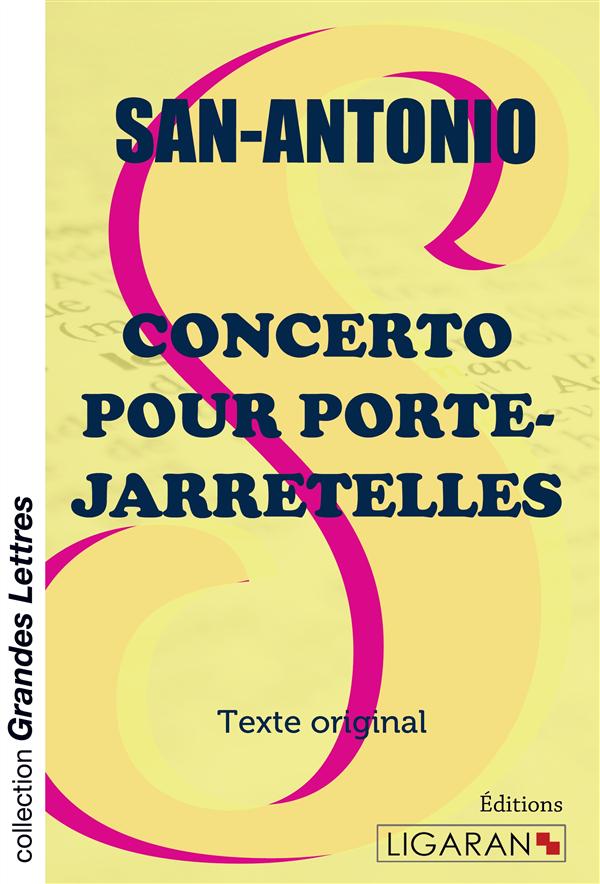 CONCERTO POUR PORTE-JARRETELLES (GRANDS CARACTERES)
