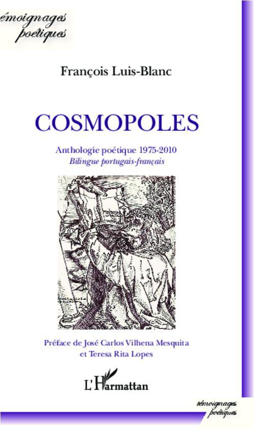COSMOPOLES - ANTHOLOGIE POETIQUE 1975-2010 - BILINGUE PORTUGAIS-FRANCAIS