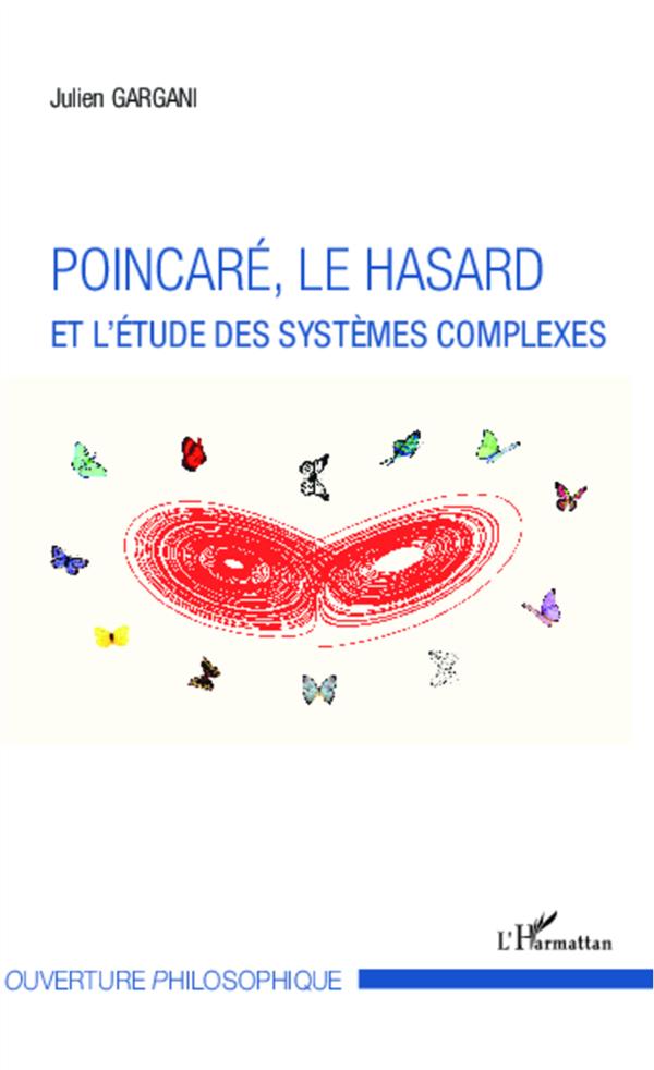 POINCARE, LE HASARD ET L'ETUDE DES SYSTEMES COMPLEXES