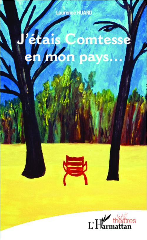 J'ETAIS COMTESSE EN MON PAYS