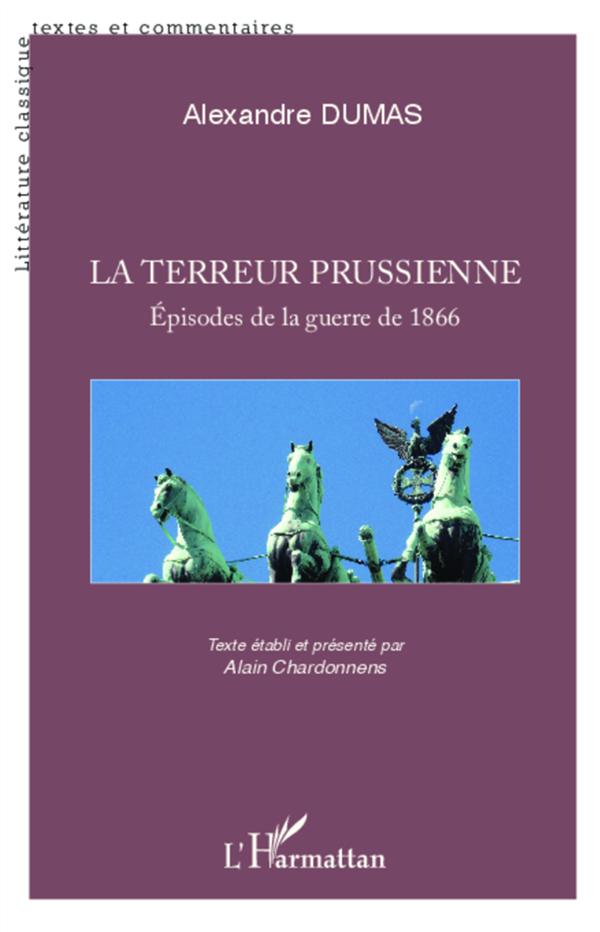 TERREUR PRUSSIENNE - EPISODES DE LA GUERRE DE 1866 - ALEXANDRE DUMAS