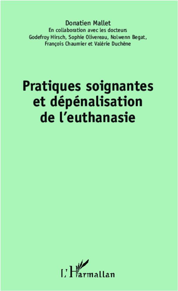 PRATIQUES SOIGNANTES ET DEPENALISATION DE L'EUTHANASIE
