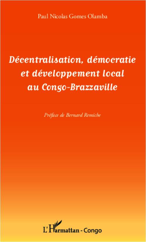 DECENTRALISATION, DEMOCRATIE ET DEVELOPPEMENT LOCAL AU CONGO-BRAZZAVILLE