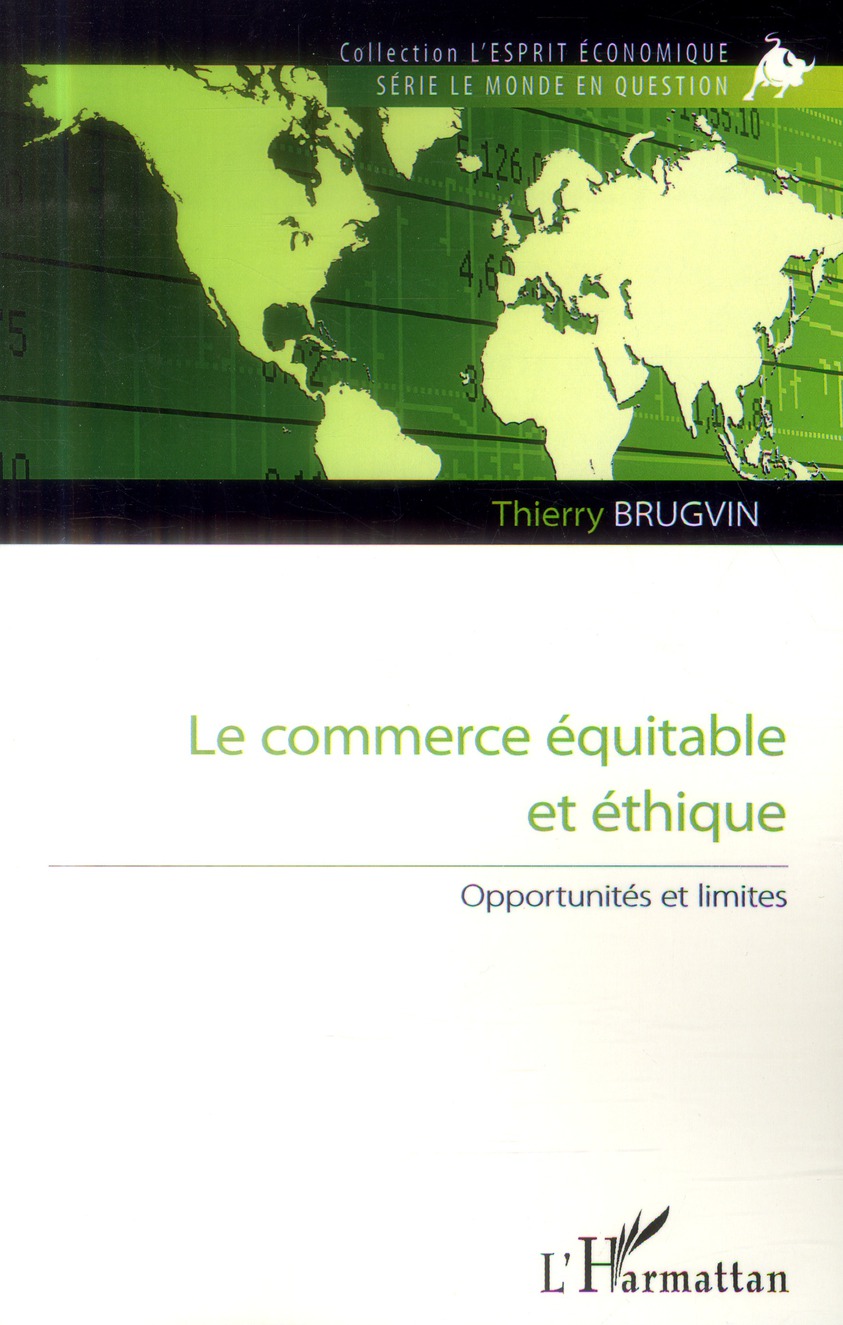 COMMERCE EQUITABLE ET ETHIQUE - OPPORTUNITES ET LIMITES