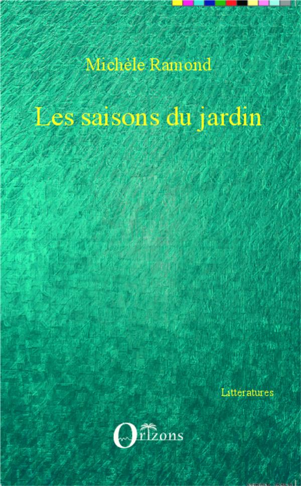 LES SAISONS DU JARDIN