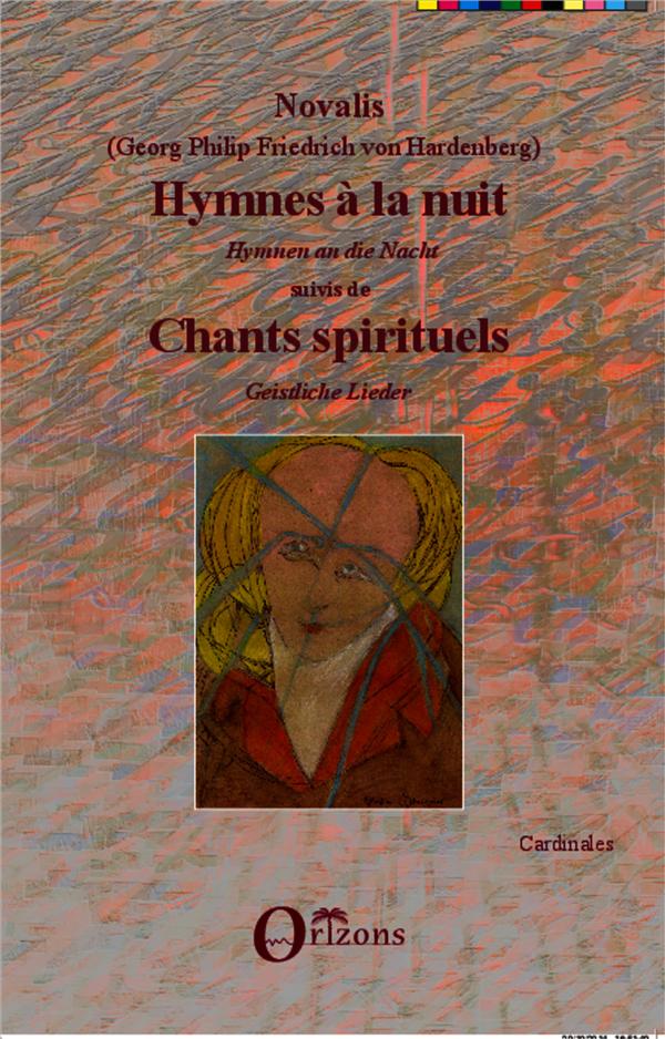 HYMNES A LA NUIT / HYMNEN AN DIE NACHT - SUIVIS DE CHANTS SPIRITUELS / GEISTLICHE LIEDER