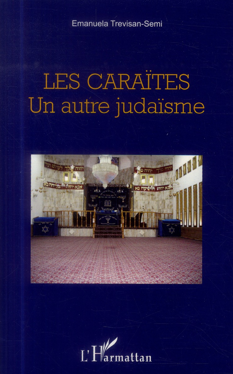 LES CARAITES - UN AUTRE JUDAISME