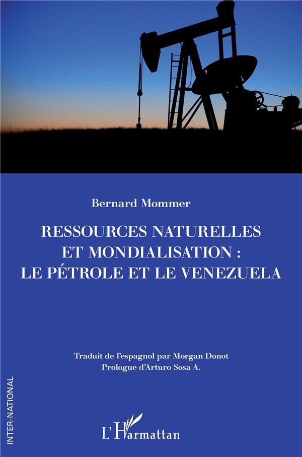 RESSOURCES NATURELLES ET MONDIALISATION : LE PETROLE ET LE VENEZUELA