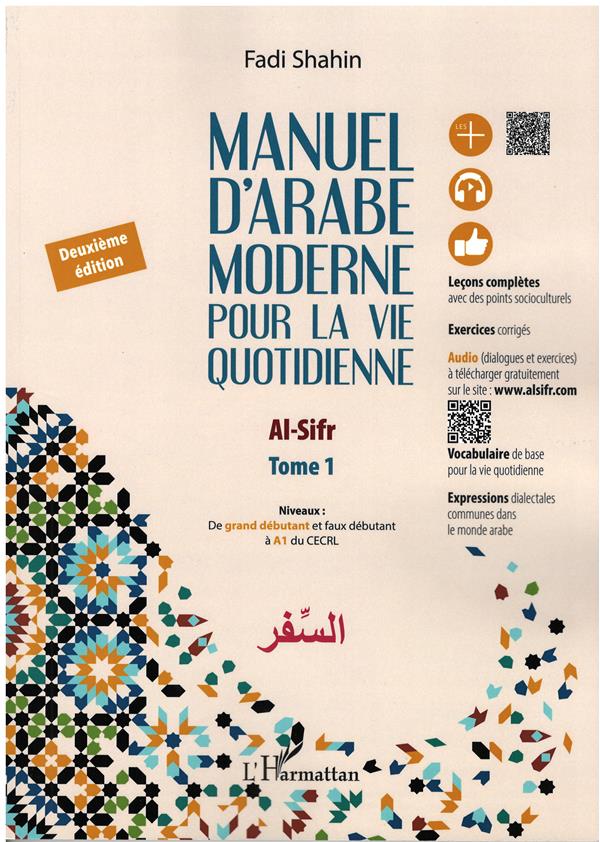 MANUEL D'ARABE MODERNE POUR LA VIE QUOTIDIENNE TOME 1 - VOL01 - DEUXIEME EDITION