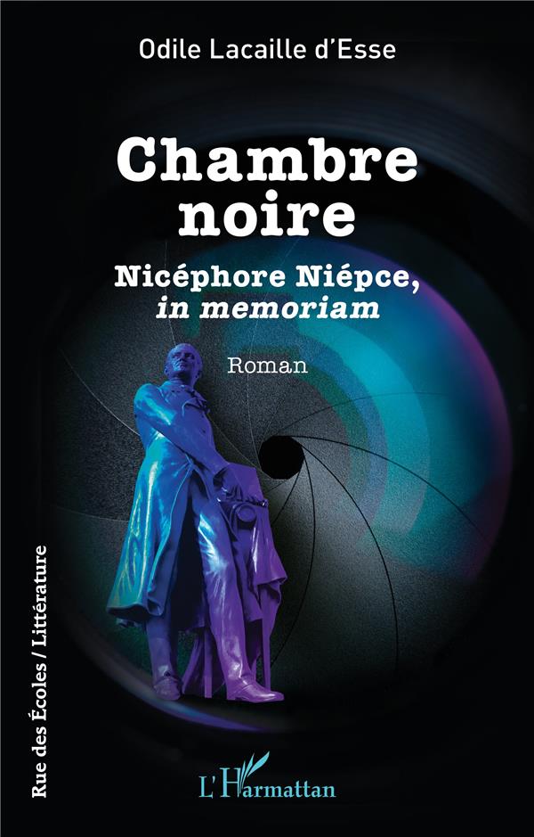 CHAMBRE NOIRE - NICEPHORE NIEPCE, IN MEMORIAM