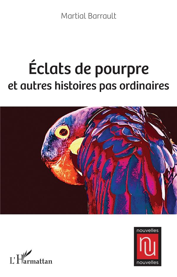 ECLATS DE POURPRE ET AUTRES HISTOIRES PAS ORDINAIRES