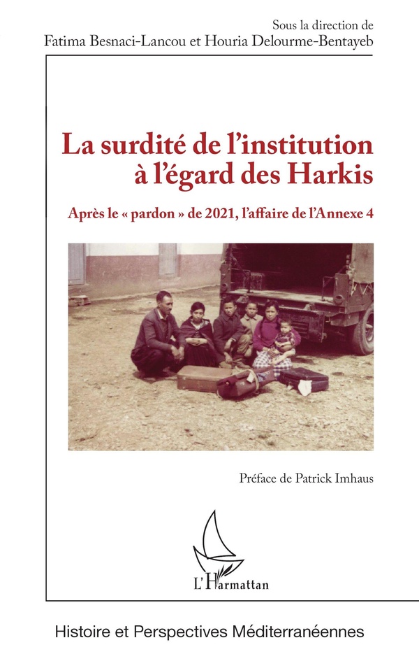 LA SURDITE DE LINSTITUTION A LEGARD DES HARKIS - APRES LE PARDON DE 2021, LAFFAIRE DE LANNEXE 4