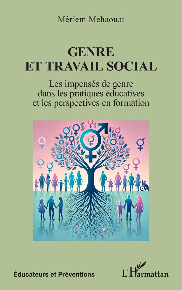 GENRE ET TRAVAIL SOCIAL - LES IMPENSES DE GENRE DANS LES PRATIQUES EDUCATIVES ET LES PERSPECTIVES EN
