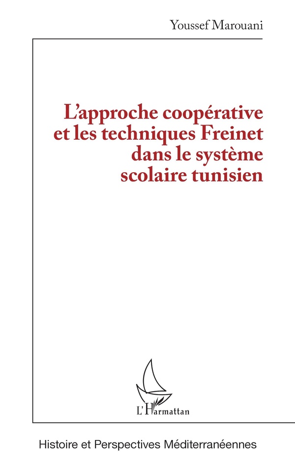 LAPPROCHE COOPERATIVE ET LES TECHNIQUES FREINET DANS LE SYSTEME SCOLAIRE TUNISIEN