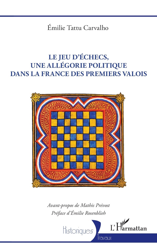 LE JEU DECHECS, UNE ALLEGORIE POLITIQUE DANS LA FRANCE DES PREMIERS VALOIS