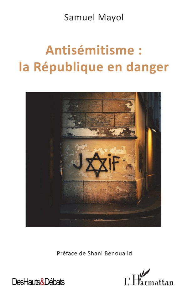 ANTISEMITISME : LA REPUBLIQUE EN DANGER
