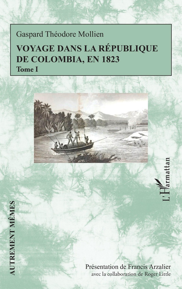 VOYAGE DANS LA REPUBLIQUE DE COLOMBIA, EN 1823 - TOME I