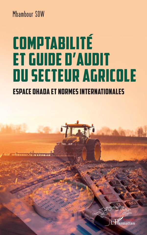 COMPTABILITE ET GUIDE DAUDIT DU SECTEUR AGRICOLE - ESPACE OHADA ET NORMES INTERNATIONALES