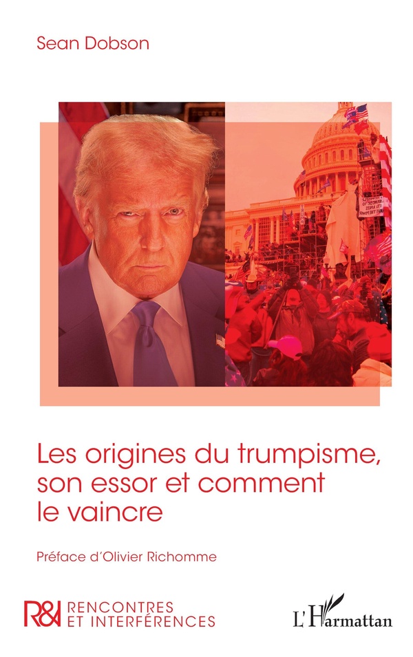 LES ORIGINES DU TRUMPISME, SON ESSOR ET COMMENT LE VAINCRE