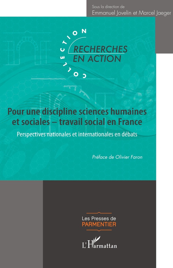 POUR UNE DISCIPLINE SCIENCES HUMAINES ET SOCIALES TRAVAIL SOCIAL EN FRANCE - PERSPECTIVES NATIONALE