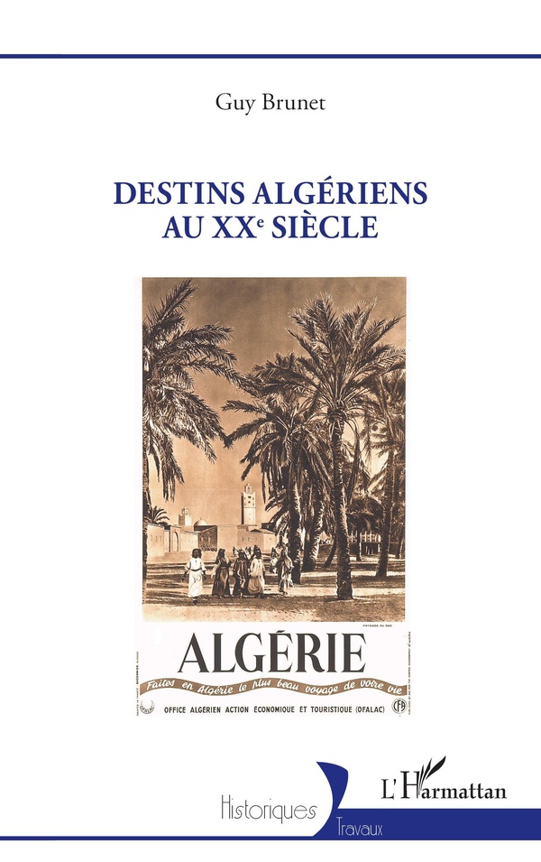 DESTINS ALGERIENS AU XXE SIECLE