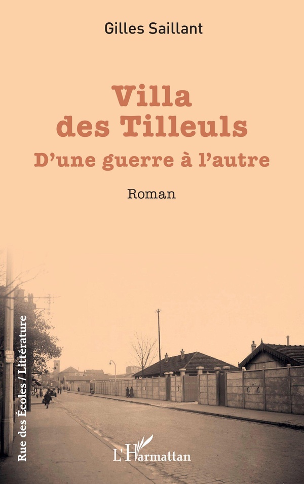 VILLA DES TILLEULS - D'UNE GUERRE A L'AUTRE