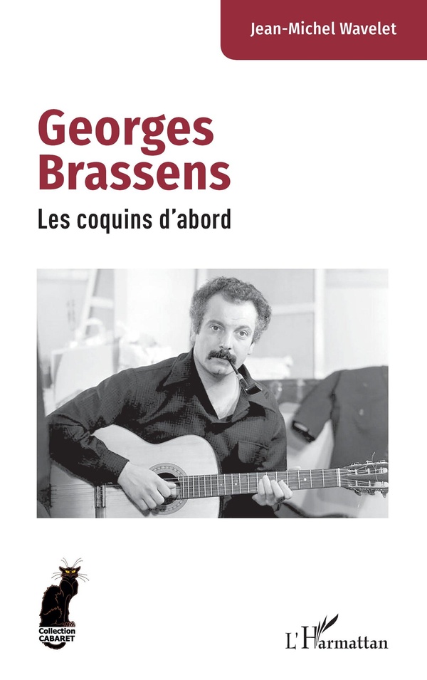 GEORGES BRASSENS - LES COQUINS D'ABORD