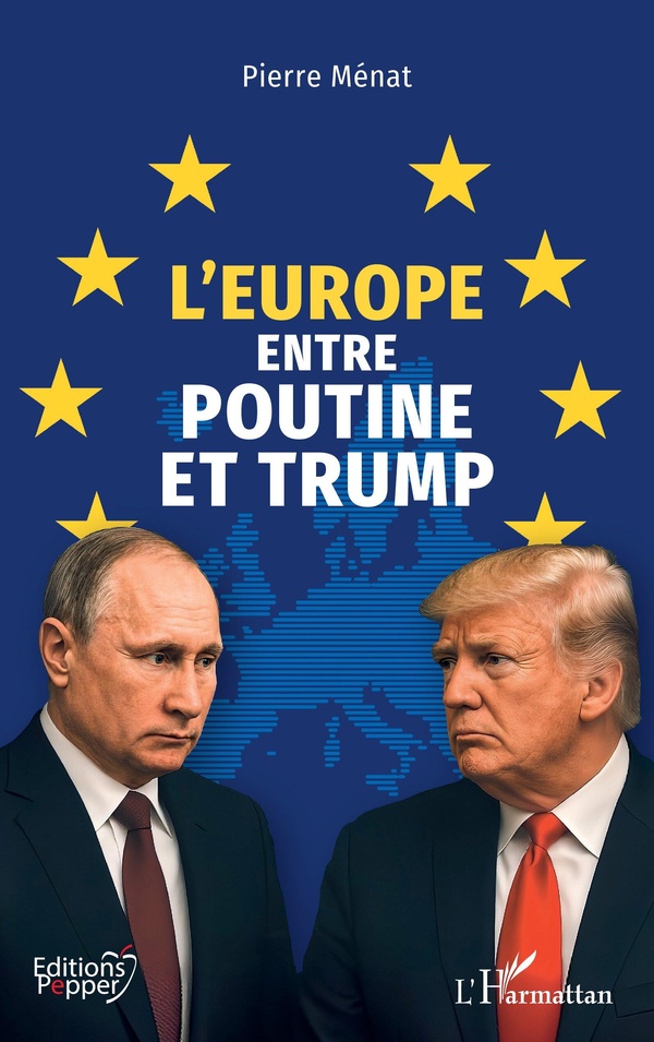 L'EUROPE ENTRE POUTINE ET TRUMP
