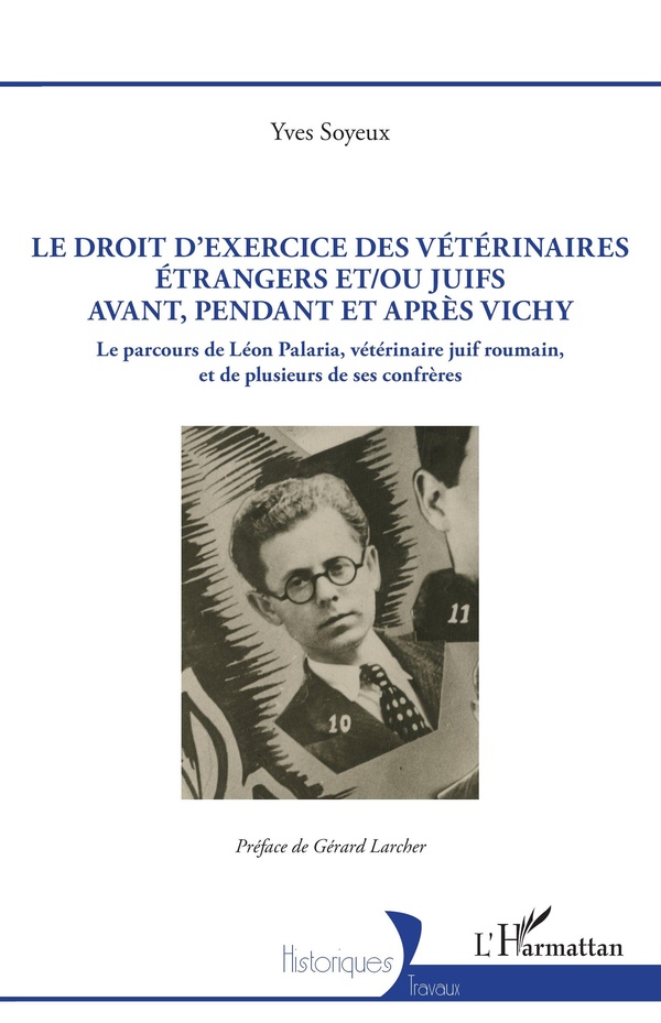 LE DROIT D'EXERCICE DES VETERINAIRES ETRANGERS ET/OU JUIFS AVANT, PENDANT ET APRES VICHY - LE PARCOU