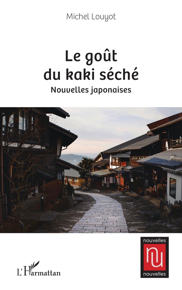 LE GOUT DU KAKI SECHE - NOUVELLES JAPONAISES
