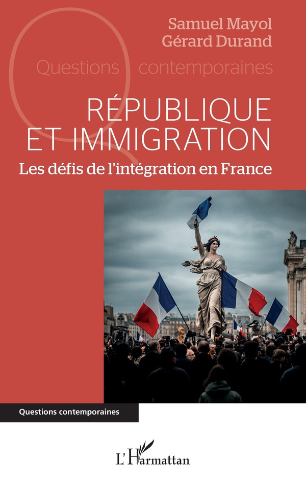 REPUBLIQUE ET IMMIGRATION - LES DEFIS DE L'INTEGRATION EN FRANCE