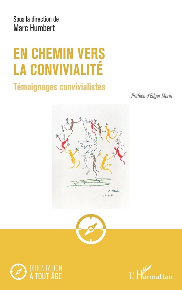 EN CHEMIN VERS LA CONVIVIALITE - TEMOIGNAGES CONVIVIALISTES