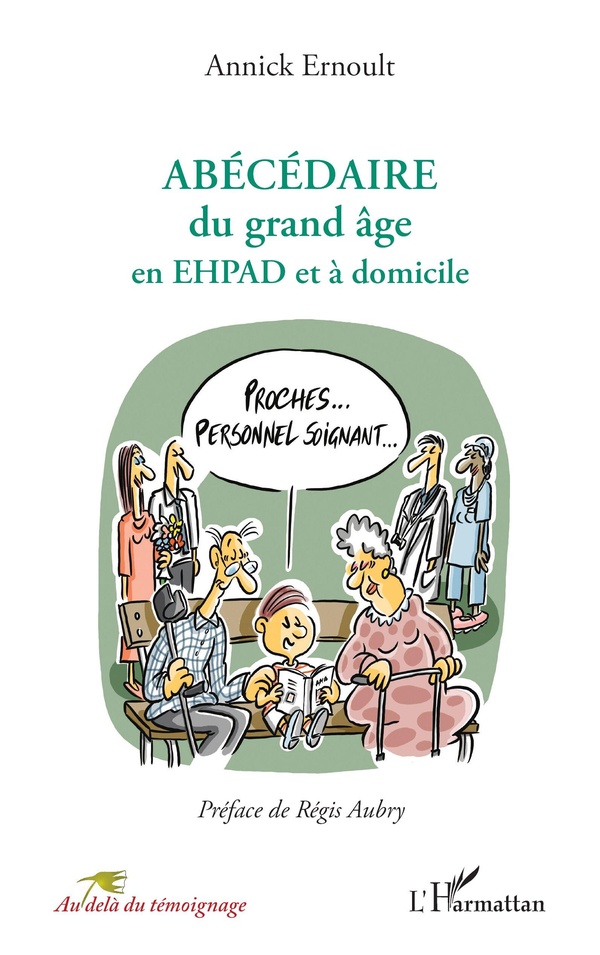 ABECEDAIRE DU GRAND AGE EN EHPAD ET A DOMICILE