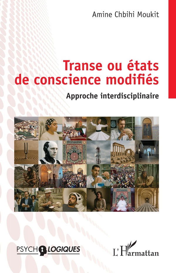 TRANSE OU ETATS DE CONSCIENCE MODIFIES - APPROCHE INTERDISCIPLINAIRE