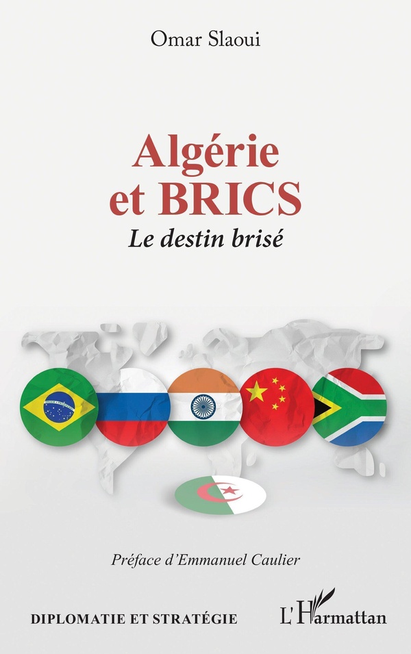 ALGERIE ET BRICS - LE DESTIN BRISE