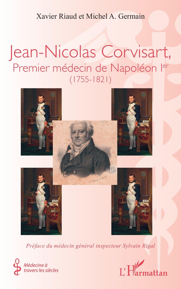 JEAN-NICOLAS CORVISART, PREMIER MEDECIN DE NAPOLEON IER - (1755-1821)