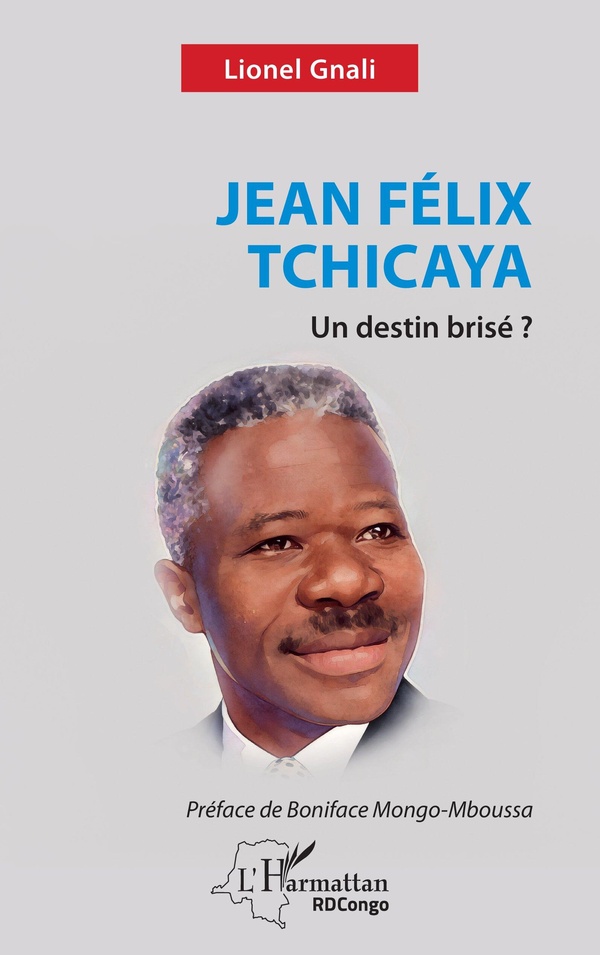 JEAN FELIX TCHICAYA - UN DESTIN BRISE ?