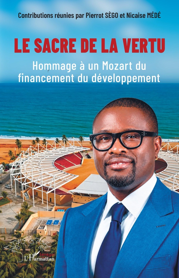 LE SACRE DE LA VERTU - HOMMAGE A UN MOZART DU FINANCEMENT DU DEVELOPPEMENT