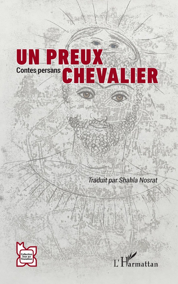 UN PREUX CHEVALIER - CONTES PERSANS