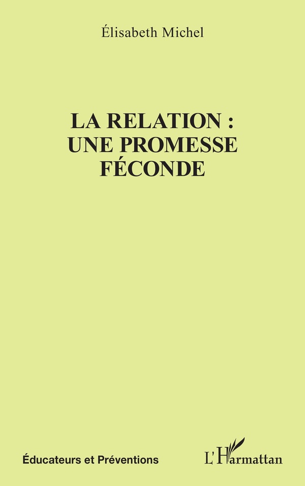 LA RELATION : UNE PROMESSE FECONDE