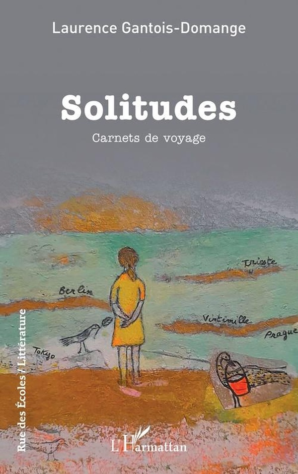SOLITUDES - CARNETS DE VOYAGE
