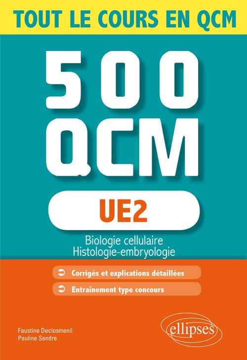UE2 - BIOLOGIE CELLULAIRE  - 500 QCM