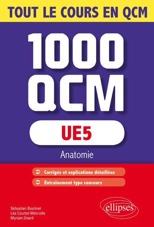 UE5 - ANATOMIE - 1000 QCM