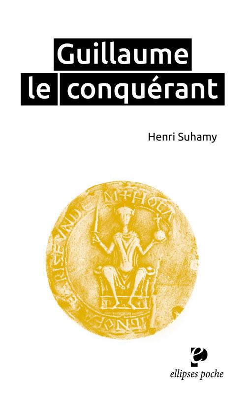 GUILLAUME LE CONQUERANT