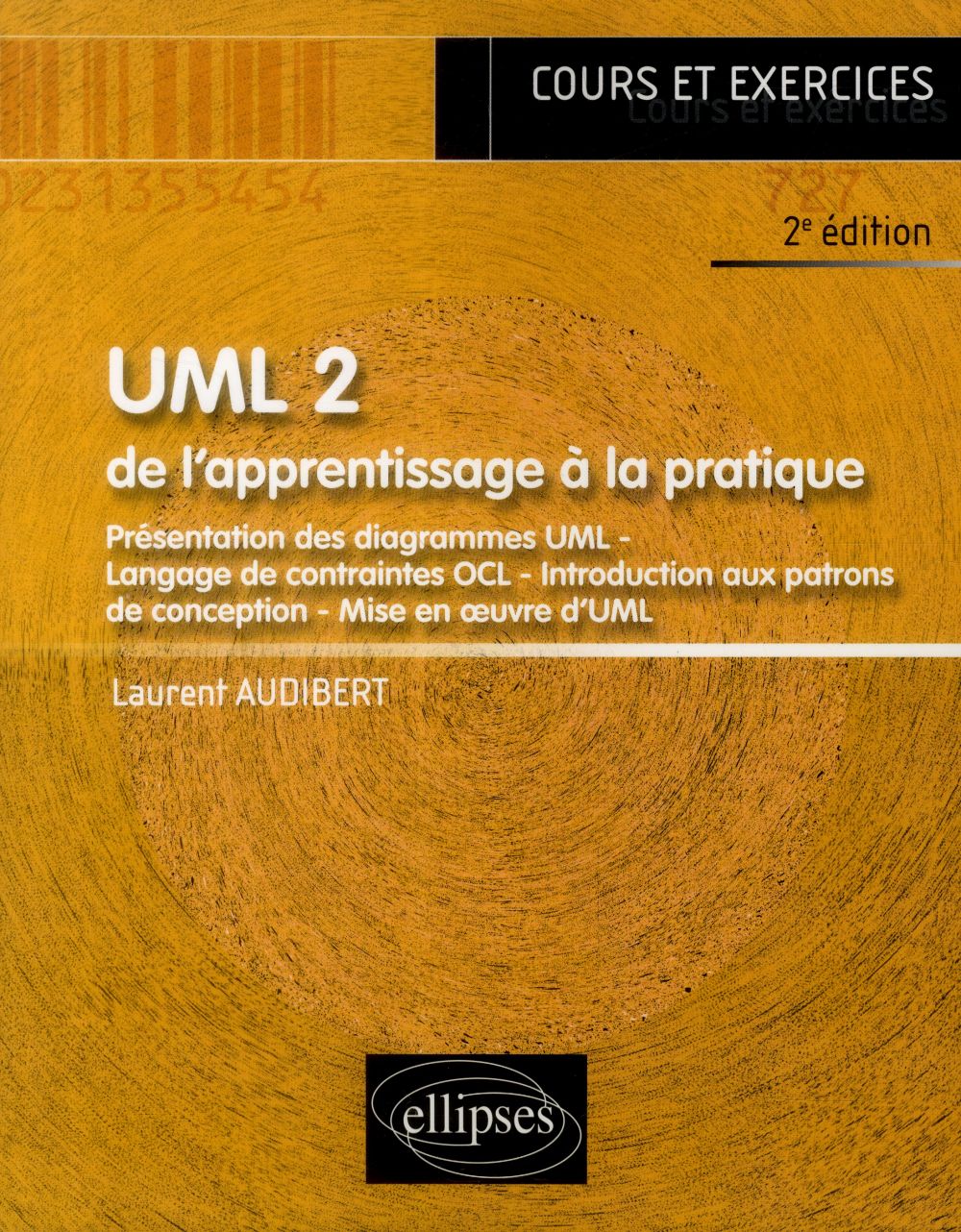 UML 2 - DE L APPRENTISSAGE A LA PRATIQUE - 2E EDITION